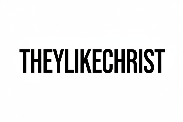 THEYLIKECHRIST Black Letters